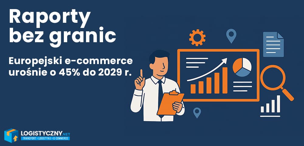 Europejski e-commerce urośnie o 45% do 2029 roku. Co to oznacza dla polskich sklepów internetowych?